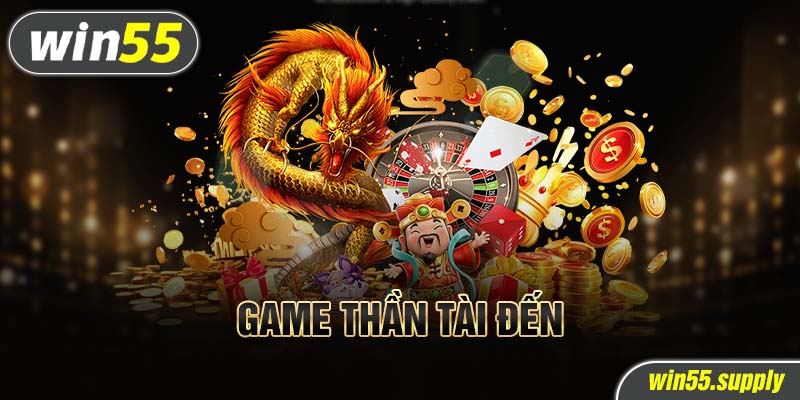 game thần tài đến