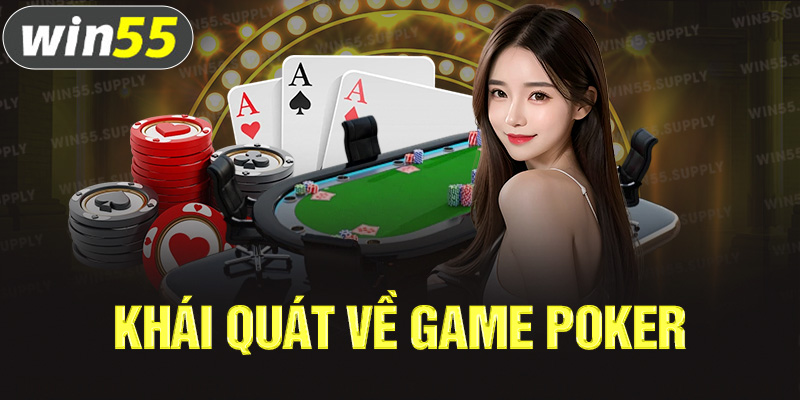 Khái quát về game Poker