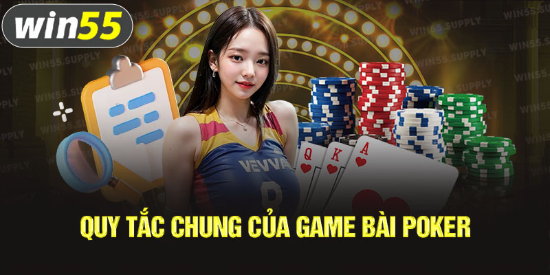 Quy tắc chung của game bài Poker